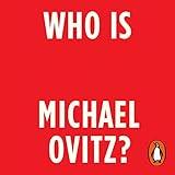 Who Is Michael Ovitz?: A Memoir