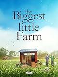 The Biggest Little Farm