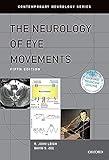 The Neurology of Eye Movements (Contemporary Neurology Series)