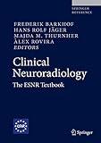 Clinical Neuroradiology: The ESNR Textbook, 3 Volume Set