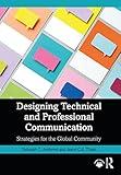 Designing Technical and Professional Communication