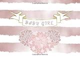 Baby Girl: Guest Book for Baby Showers | Gentle pink colors | For 250 guests and their messages