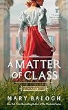 A Matter of Class: A Novel