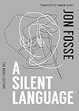 A Silent Language: The Nobel Lecture