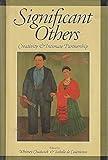 Significant Others: Creativity and Intimate Partnership