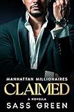 Claimed: A Billionaire Romance (Manhattan Millionaires)