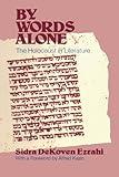 By Words Alone: The Holocaust in Literature