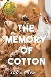 The Memory of Cotton
