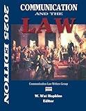 Communication and the Law: 2025 Edition