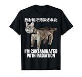 I'm Contaminated With Radiation Cat Meme Funny Meme Gen-Z Men Women Girls Kids T-Shirt