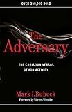 The Adversary: The Christian Versus Demon Activity