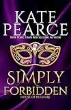 Simply Forbidden (The House of Pleasure Book 6)