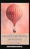 Around the World in Eighty Days: Jules Verne's Timeless Adventure Classic