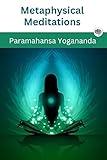 Metaphysical Meditations (Self-Realization Fellowship)