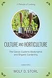 Culture and Horticulture: The Classic Guide to Biodynamic and Organic Gardening