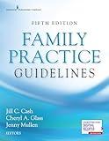 Family Practice Guidelines, Fifth Edition – Complete Family Practice Primary Care Resource Book