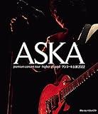 ASKA Premium Concert Tour - Higher Ground - Encore Performance 2022 (Blu-ray Disc+2CD)