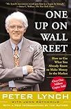 One Up On Wall Street: How To Use What You Already Know To Make Money In The Market
