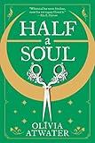 Half a Soul (Regency Faerie Tales, 1)
