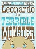 Leonardo, the Terrible Monster