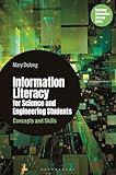 Information Literacy for Science and Engineering Students: Concepts and Skills (Libraries Unlimited Series for Teaching Information Literacy Today)