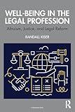 Well-Being in the Legal Profession