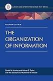 The Organization of Information (Library and Information Science Text Series)