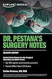 Dr. Pestana's Surgery Notes, Seventh Edition: Pocket-Sized Review for the Surgical Clerkship and Shelf Exams (USMLE Prep)