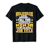 Medical Records Clerk Job Title - Medical Records Worker T-Shirt
