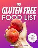 Gluten Free Food List: The World’s Most Comprehensive Ingredient List for the Gluten-Free Diet - Take It Wherever You Go! (Food Heroes)