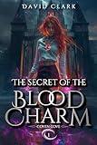 The Secret of the Blood Charm (Coven Cove Book 1)