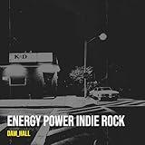 Energy Power Indie Rock