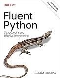 Fluent Python: Clear, Concise, and Effective Programming