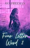 Four Letter Word 2: (After Hours Book 4)