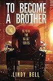 To Become a Brother (Beyond the Badge Series)