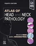 Atlas of Head and Neck Pathology (Atlas of Surgical Pathology)