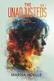 The Unadjusteds: A Coming of Age Sci-fi Dystopian Action Adventure