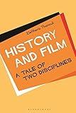 History and Film: A Tale of Two Disciplines