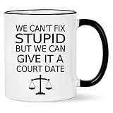 We Can't Fix Stupid But We Can Give It A Court Date Mug, Christmas Gifts for Lawyer Law Student Teacher Attorney 11 Ounce Black Handle