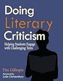 Doing Literary Criticism: The Cultivation of Thinkers in the Classroom