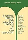 A Concise Hebrew and Aramaic Lexicon of the Old Testament (Eerdmans Language Resources (ELR))