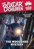 The Woodshed Mystery (The Boxcar Children Mysteries)