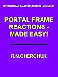 Portal Frame Reactions - Made Easy! (Structural Analysis Series - Module #3 Book 1)
