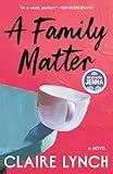 A Family Matter: A Read with Jenna Pick: A Novel
