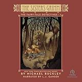 The Fairy-Tale Detectives: The Sisters Grimm