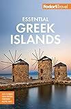 Fodor's Essential Greek Islands: with the Best of Athens (Full-color Travel Guide)