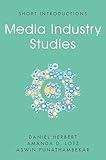 Media Industry Studies (Short Introductions)