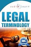 Legal Terminology AudioLearn: Top 500 Legal Terminology Words You Must Know!