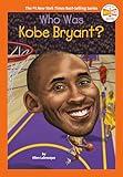 Who Was Kobe Bryant? (Who HQ Now)