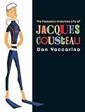 The Fantastic Undersea Life of Jacques Cousteau